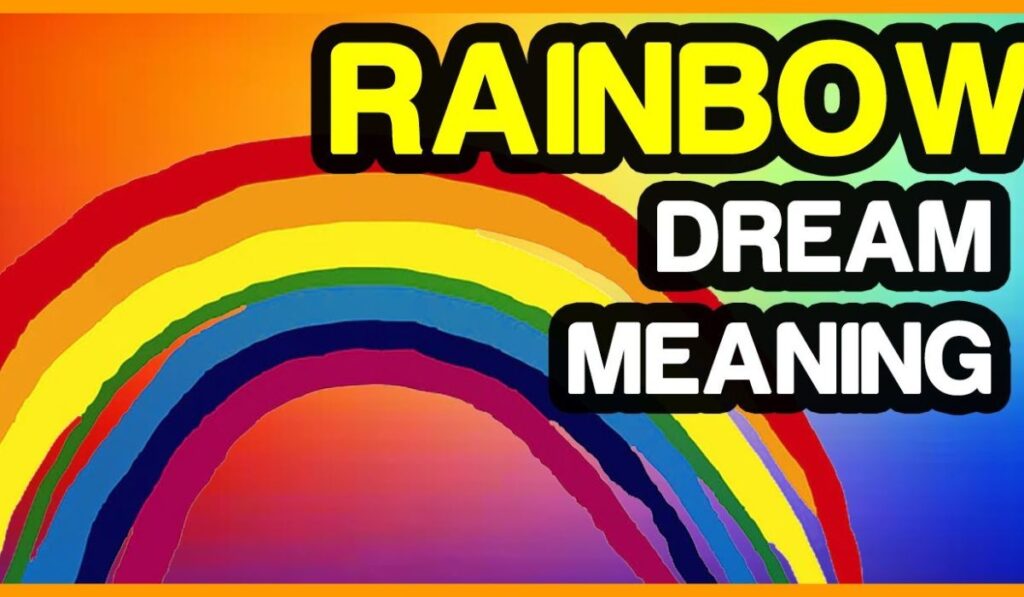 Rainbows Symbolism in Dreams