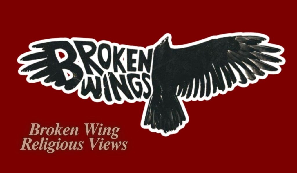 Broken Wing Religious Views