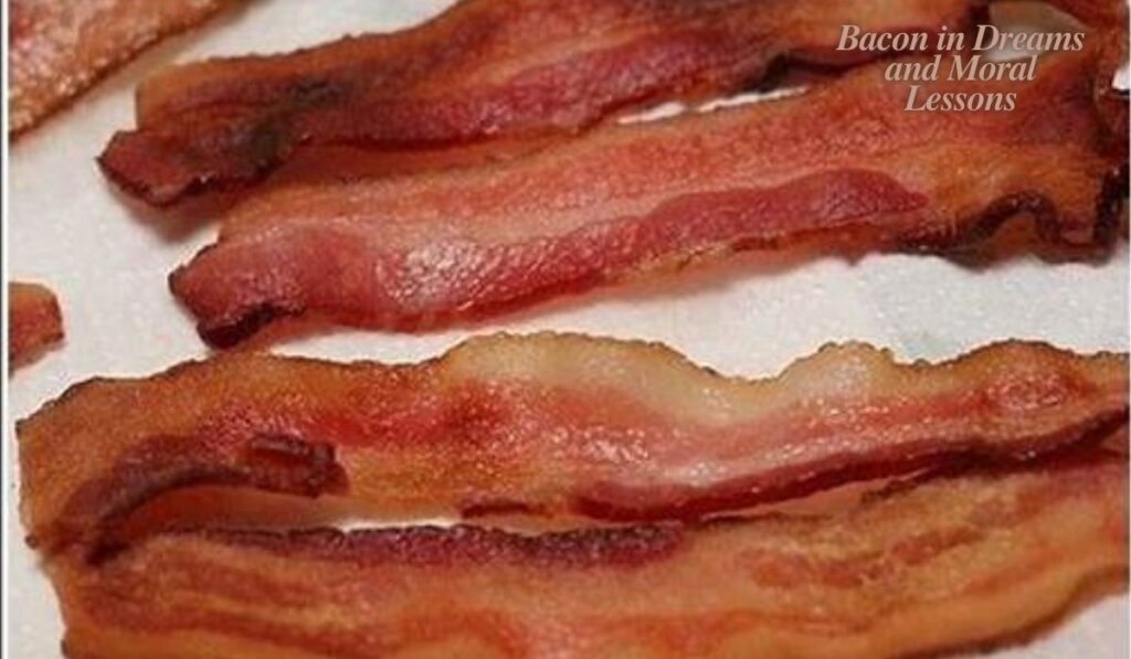 Bacon in Dreams