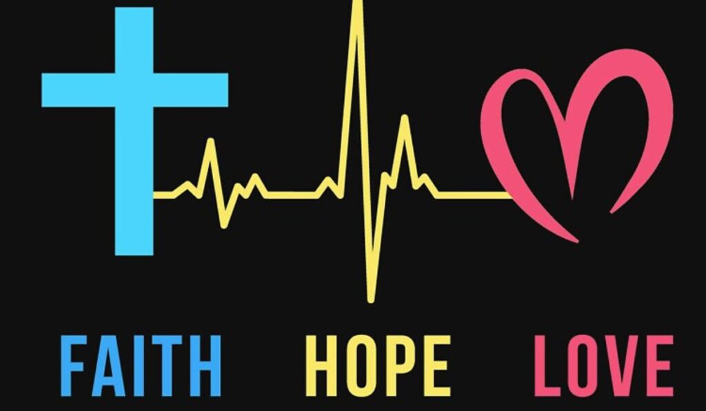 Faith, Hope, and Love